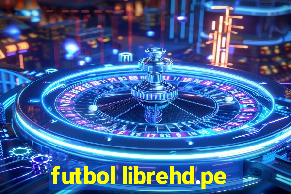 futbol librehd.pe